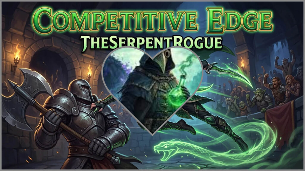 Competitive Edge The Serpentrogue Worth Exploring